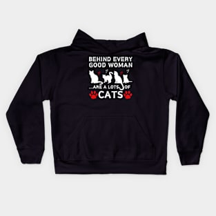 Behind Every Good Woman Are A Lots Of Cats Shirt Kids Hoodie